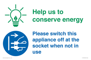 Help us to conserve energy - Switch this appliance off at the socket when not in use